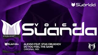 AlexSo feat. Stas Obukhov - Do You Feel The Same