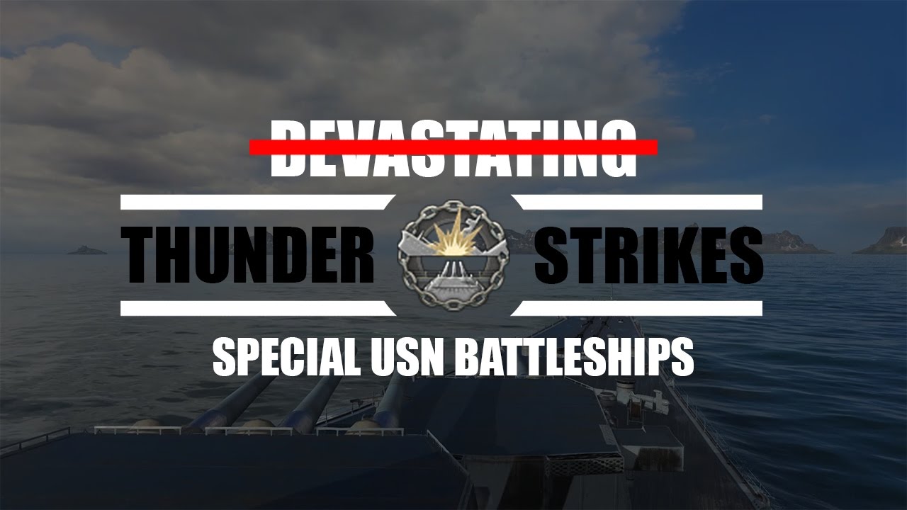 World Of Warships - Random Acts Of Ownage #1 - Thunder Strikes! [USN Battleships]