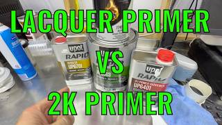Lacquer vs 2K Primer. Is one better than the other?!!