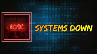 AC/DC - Systems Down (Lyrics)
