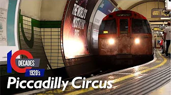Piccadilly Circus from the 1920s - Decades Ep.7