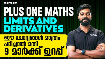 Plus One Maths | Limits And Derivatives | ഈ ചോദ്യങ്ങൾ മാത്രം പഠിച്ചാൽ മതി 9 മാർക്ക് ഉറപ്പ് | Xylem