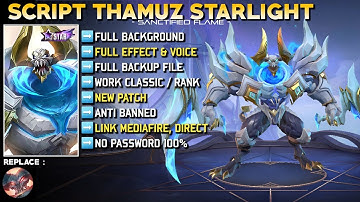 SCRIPT SKIN THAMUZ STARLIGHT SANCTIFIED FLAME! FULL EFFECT VOICE - NO PASSWORD - NEW PATCH!!