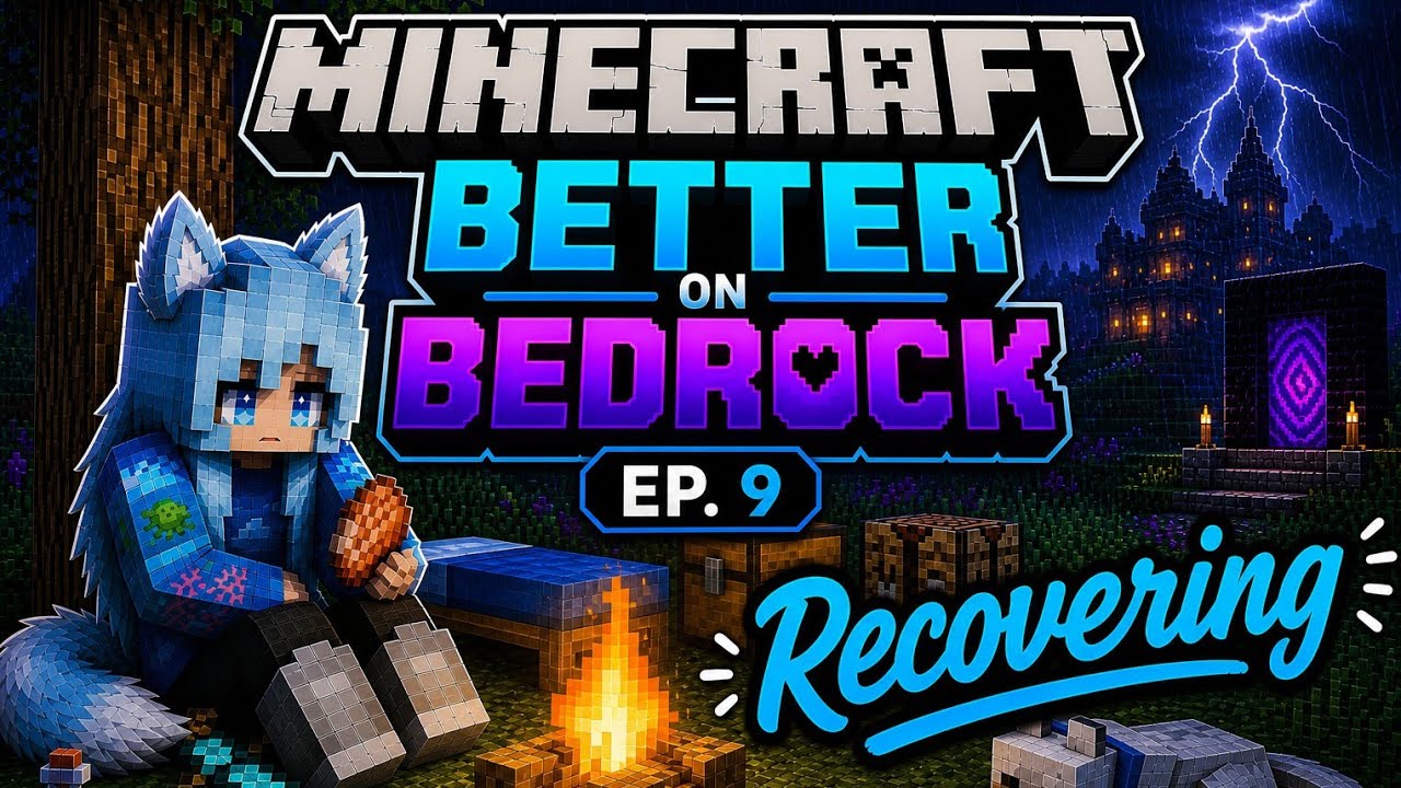 Minecraft Better on Bedrock Ep. 9 Recovering - YouTube