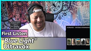 Ultravox- Blue Light REACTION &amp; REVIEW