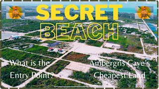 Entry Point Land Buys- SECRET BEACH, BELIZE