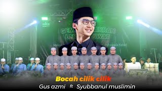 Bocah Cilik Cilik X Huwa Ahmadun Gus Azmi Bersama Majelis Syubbanul Muslimin