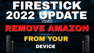 FIRESTICK SETTINGS TO REMOVE AMAZON FROM DEVICE!!! 2022 UPDATE