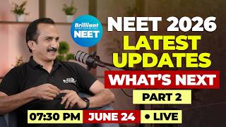 🔴 LIVE NOW: NEET 2026 Latest Updates — What's Next? Part 2 | Brilliant Pala
