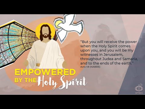 CFC CLP Holy Family -Talk No 6 Empowered by the Holy Spirit - YouTube