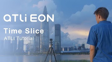 ATLI Time Lapse EON Tutorials - Time Slice