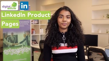 LinkedIn Product Pages | Digital Willow