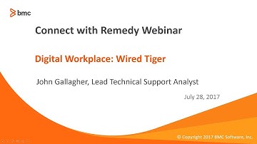 Connect with Remedy - Digital Workplace: Wired Tiger Webinar
