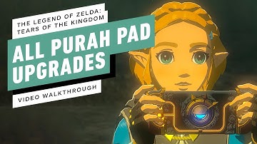 The Legend of Zelda: Tears of the Kingdom Gameplay Walkthrough - All Purah Pad Upgrades