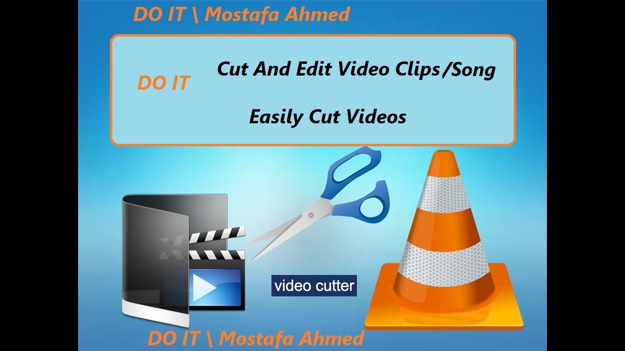 Cut And Edit Video Clips Songs With VLC Media Player YouTube Cut And Edit Video Clips Songs With VLC Media Player YouTube