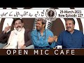 Open Mic Cafe with Aftab Iqbal | New Episode 127 | 29 March 2021 | GWAI