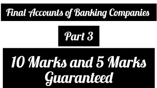 Final Accounts of Banking Company part 3/10Marks സെറ്റ്