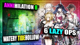 【Arknights】【Annihilation】 Anni 8 - Watery Tidehollow (Lazy 6 Operators)