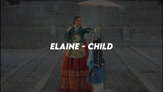 Elaine (일레인) - Child (아이) Easy Lyrics (OST Under The Queen’s Umbrella part.1)