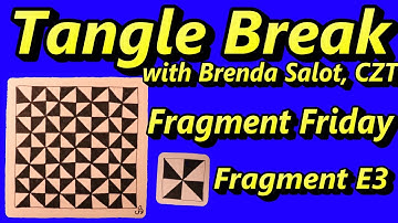 TANGLE BREAK - Fragment Friday - Using Fragment E3