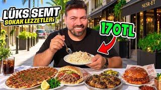 LÜKS SEMT'İN SOKAK LEZZETLERİNİ DENEDİM!