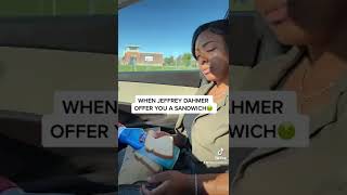 WHEN JEFFREY DAHMER OFFER YOU A SANDWICH 🤢 #reels #jeffreydahmer #dahmer #shorts #viral