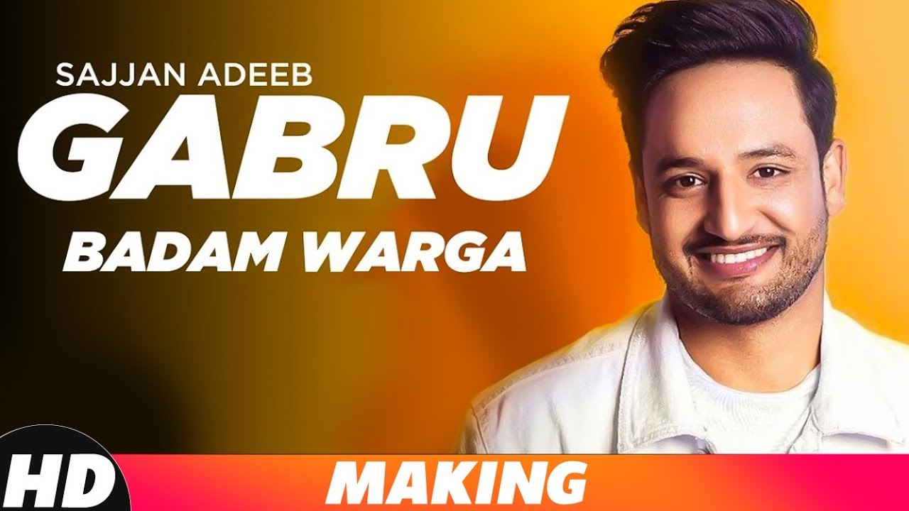 Gabru Badam Warga (Making) | Sajjan Adeeb | Latest Punjabi Song 2018 | Speed Records