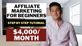 Affiliate Marketing 101  Step by Step Tutorial for Complete Beginners  2021