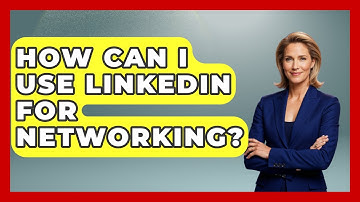 How Can I Use LinkedIn For Networking? - Job Success Network