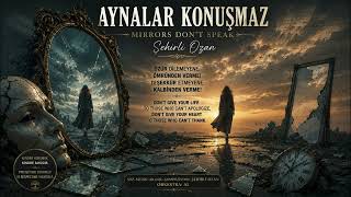 Şehirli Ozan - Aynalar Konuşmaz l Official music audio ® 2026