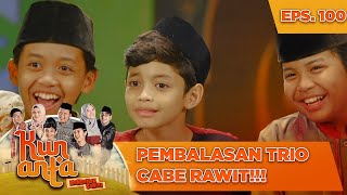 Pembalasan Trio Cabe Rawit - Kun Anta Mendadak Santri