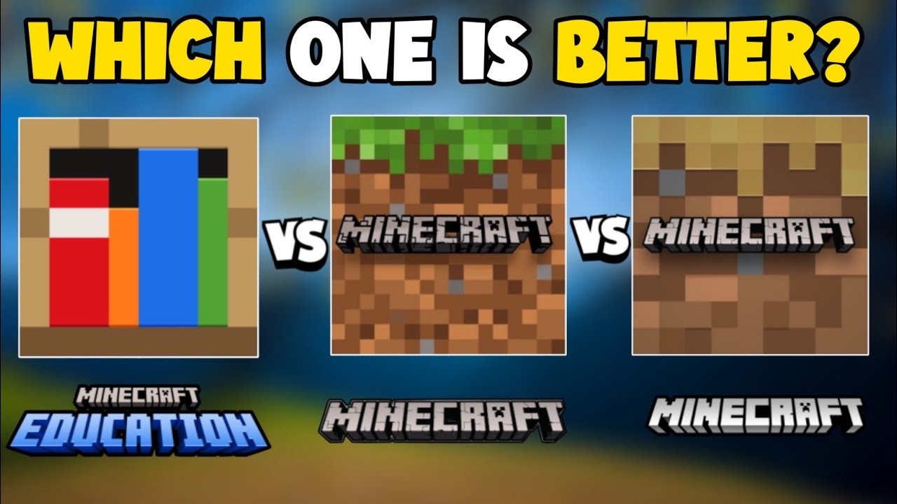 Minecraft Java Vs Education Edition MINECRAFT TRIAL VS MINECRAFT VS MINECRAFT EDUCATION | WHICH ONE IS ...