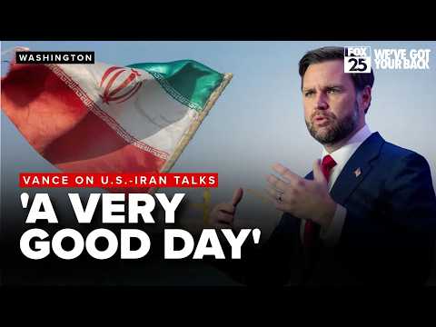 Vice President Vance details PROGRESS in U S  Iran talks
