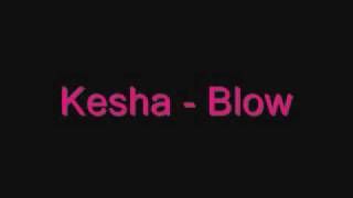 Kesha - Blow