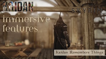 Immersive Features - Kaidan Remembers Things
