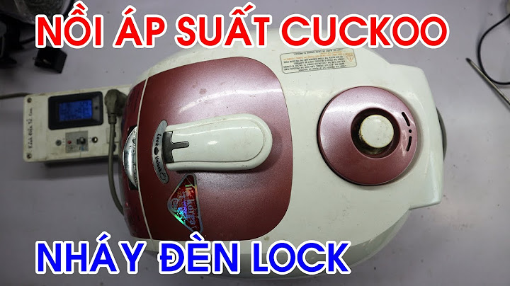 Các lỗi của nồi áp suất lock&lock năm 2024