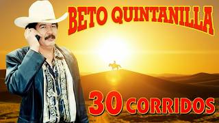 Beto Quintanilla Mix 2026 🎶 Beto Quintanilla Mix Corridos Pesados 🔥Los Mejores Canciones