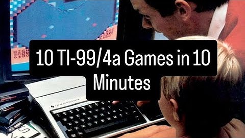 10 TI-99/4a Games in 10 Minutes