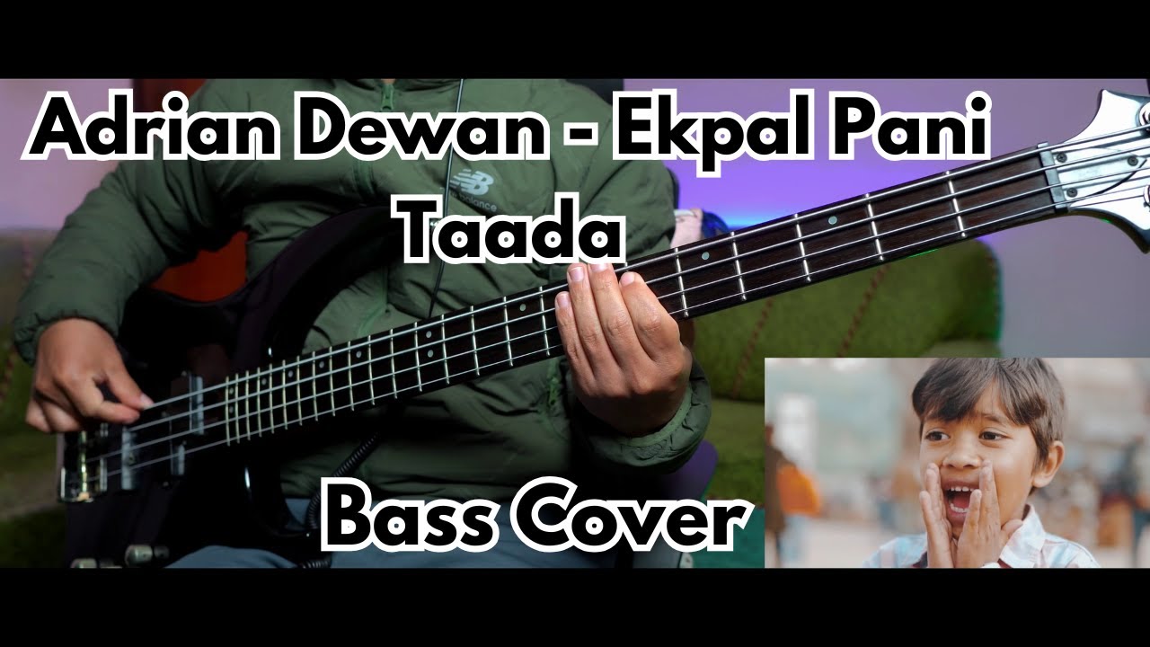 Adrian Dewan - Ekpal Pani Taada Bass Cover | Christian Bass Nepal