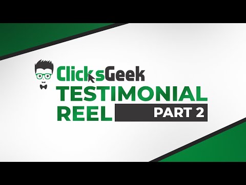 Clicks Geek Client Testimonial Reel