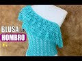 Cómo TEJER UNA BLUSA DE UN HOMBRO ¡bellísima! 🍒 Crochet o Gancho Fácil | Yo Tejo con Laura Cepeda