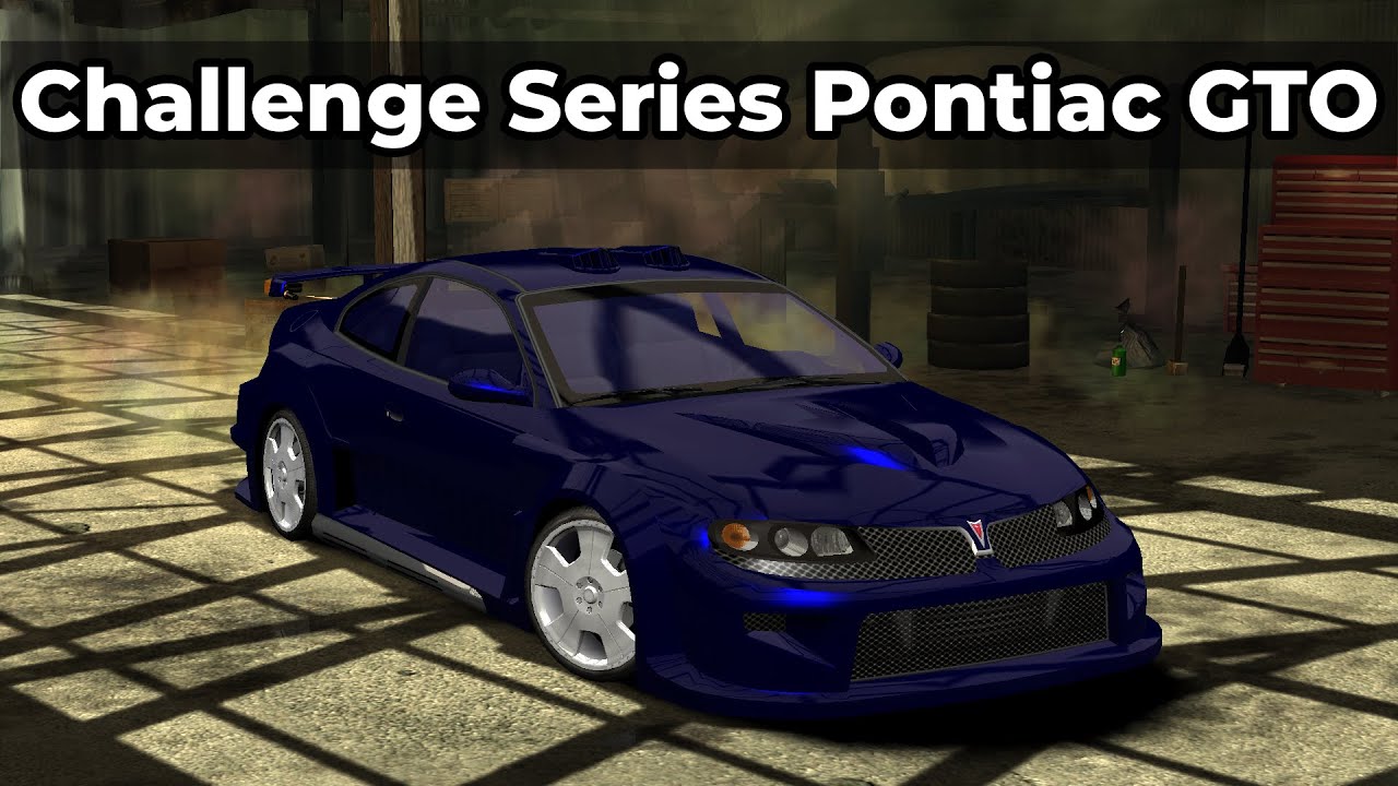 NFS Most Wanted | Pontiac GTO ( Challenge Series ) - YouTube
