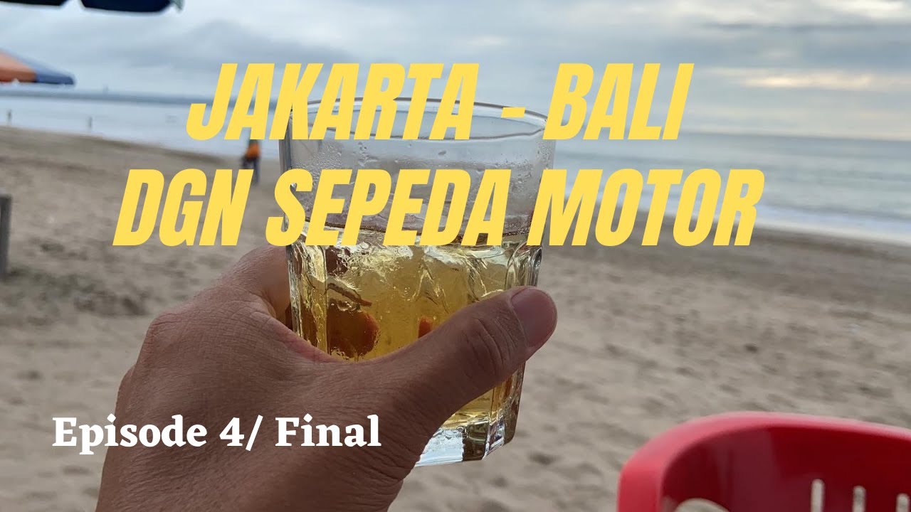 Jakarta Bali dgn Sepeda Motor yg kami beri nama 