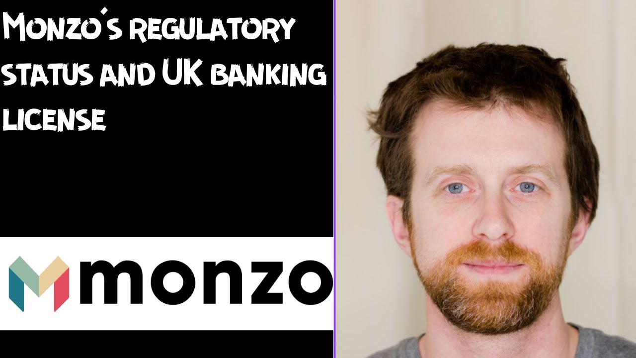 Monzo's regulatory status and UK banking license