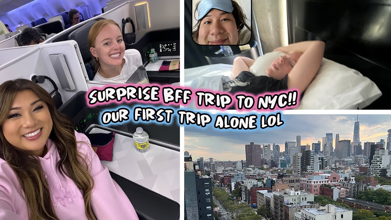 SURPRISE BFF TRIP TO NYC!! our first trip alone lol