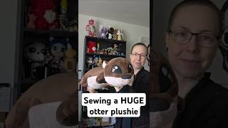 I made a HUGE otter plushie 🦦 #sewing #crafts #plushies
