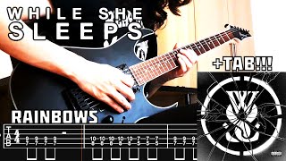 WHILE SHE SLEEPS - RAINBOWS (Guitar Cover + TAB) NEW SONG 2024!!!