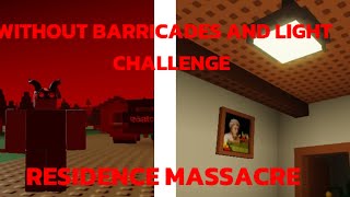 RESIDENCE MASSACRE NIGHT 1 WITHOUT BARRICADES AND NO LIGHT CHALLENGES IN BLOODMOON