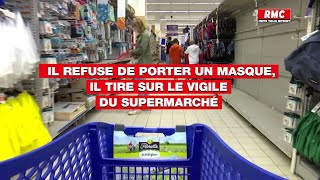 Un vigile de supermarché blessé par balles après avoir refusé l’accès à un homme sans masque