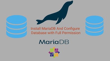 Install MariaDB and Create Database in CentOS 7